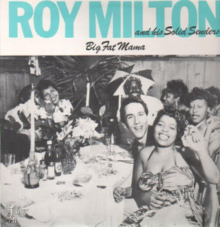 Roy Milton- Big Fat Mama