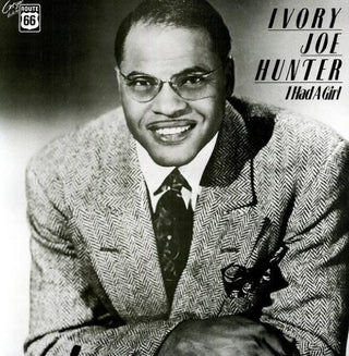 Ivory Joe Hunter- I Had a Girl