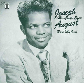 Joseph August- Rock My Soul