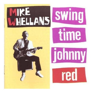 the album cover for Mike Whellans - Swing Time Johnny