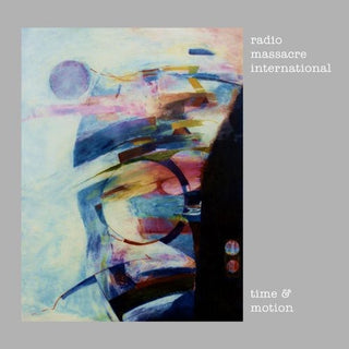the album cover for Radio Massacre International - Time and Motion
