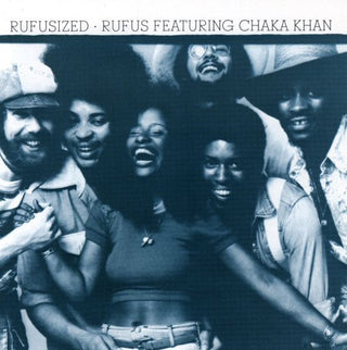 the album cover for Rufus & Chaka Khan - Rufusized