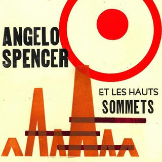 Angelo Spencer- Angelo Spencer Et Les Haus Sommets