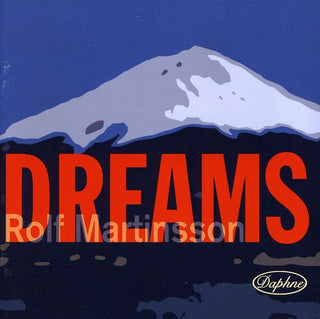 the album cover for Rolf Martinsson - Dreams