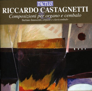 the album cover for Castagnetti / Innocenti - Compositions for Organ & Harpsichord