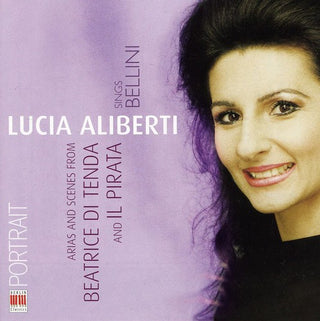 the album cover for V. BELLINI - Lucia Aliberti Sings Bellini