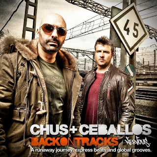 the album cover for Chus & Ceballos - Back On Tracks