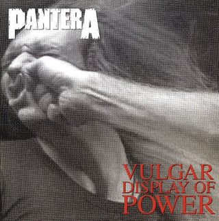Pantera- Vulgar Display of Power