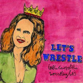 the album cover for Lets Wrestle - In The Court Of The Wrestling Lets [Digipak]