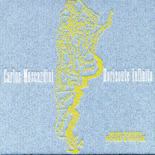 the album cover for Carlos Moscardini - Horizonte Infinito