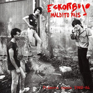 Eskorbuto- Maldito Pais Epoca 1982-84