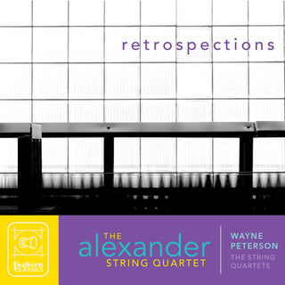 the album cover for Alexander String Quartet - Retrospections: String Quartets [Digipak]