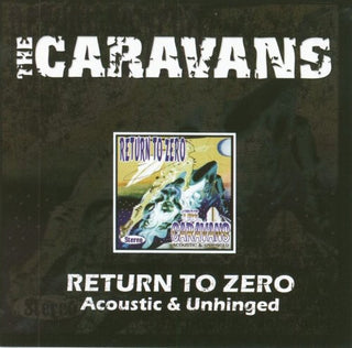 the album cover for Caravans - Return To Zero (Acoustic & Unhinged) [Import]