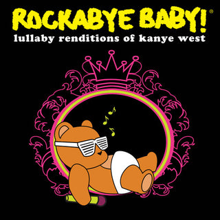 the album cover for Rockabye Baby! - Lullaby Renditions of Kanye West