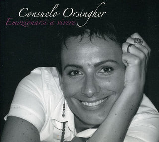 the album cover for Consuelo Orsingher - Emozionarsi a Vivere