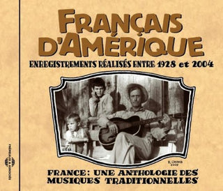 the album cover for Francais Damerique-Canada 1928-2004 - Francais D'amerique: Canada 1928-2004