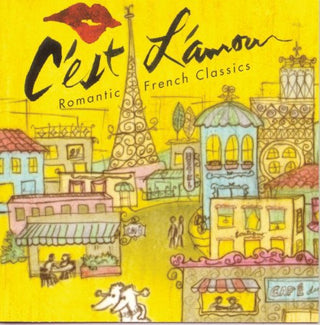 the album cover for Cest Lamour! - C'est L'amour: Romantic French Classics / Various