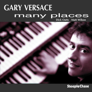the album cover for Gary Vercase - Many Places