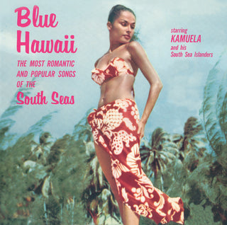 the album cover for Kamuela & His South Sea Islanders - Blue Hawaii