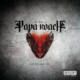 the album cover for Papa Roach - ...To Be Loved: The Best Of Papa Roach