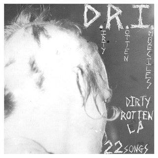 D.R.I.- The Dirty Rotten