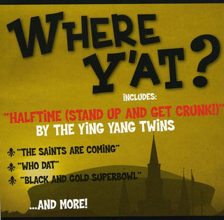 the album cover for Various Artists - Where Y'at: Ultimate Black and Gold Party