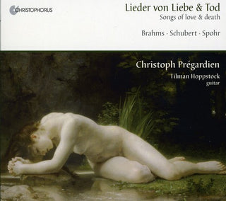 the album cover for Christoph Pregardien - Songs Of Love & Death [Import]