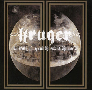 the album cover for Kruger - For Death Glory & the End of the World