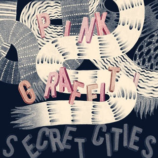 Secret Cities- Pink Graffiti