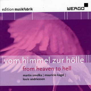 the album cover for Musikfabrik - Vom Himmel Zur Holle