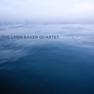 the album cover for The Lynn Baker Quartet - Azure Intention