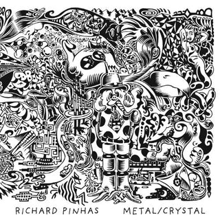 the album cover for Richard Pinhas - Metal/Crystal