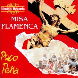 the album cover for Paco Pena - Misa Flamenca