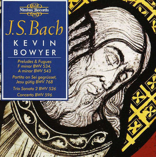 the album cover for Kevin Bowyer - Organ Works 3 Bowyer
