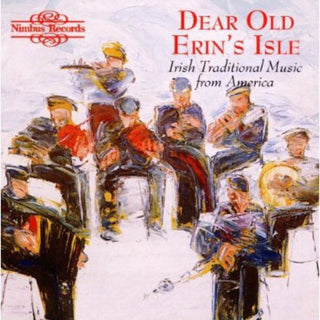 the album cover for Dear Old Erins Isle - Irish: Dear Old Erin's Isle / Various