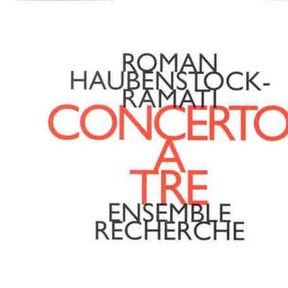 the album cover for Recherche Ensemble - Concerto a Tre