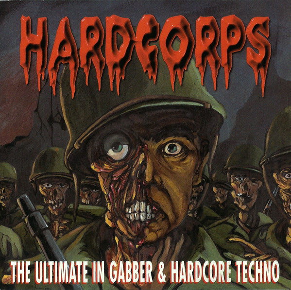 Various- Hardcorps: The Ultimate In Gabber & Hardcore Techno