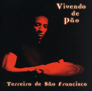the album cover for Vivendo De Pao - Terreiro de Sao Francisco