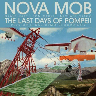 Nova Mob- The Last Days Of Pompeii