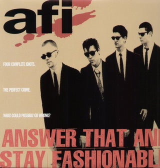 AFI- Answer That and Stay Fashionable