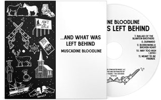 Muscadine Bloodline– …And What Was Left Behind