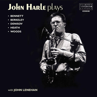 the album cover for Bennett / Berkeley / John Harle - John Harle Plays