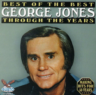 the album cover for George Jones - Best Through the Years