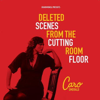 Caro Emerald- Deleted Scenes from the Cutting Room Floor