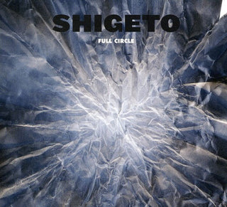 the album cover for Shigeto - Full Circle [Import]