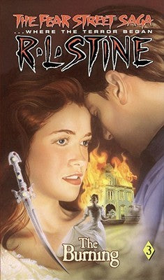 The Burning (The Fear Street Saga) by R. L. Stine