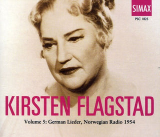 the album cover for KIRSTEN FLAGSTAD - Flagstad Coll 5: German Lieder Norwegian Radio 54