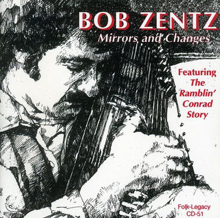 the album cover for Bob Zentz - Mirrors and Changes