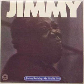 Jimmy Rushing- Mr. Five By Five
