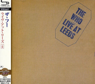 the album cover for The Who - Live At Leeds (Shm-Cd) [Import]